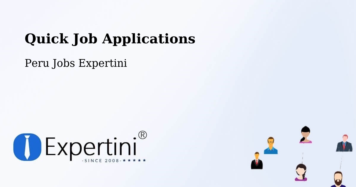 Quick Job Applications - Peru Jobs Expertini
